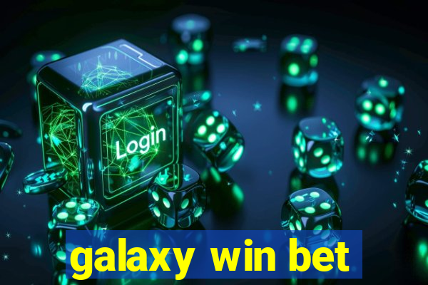 galaxy win bet